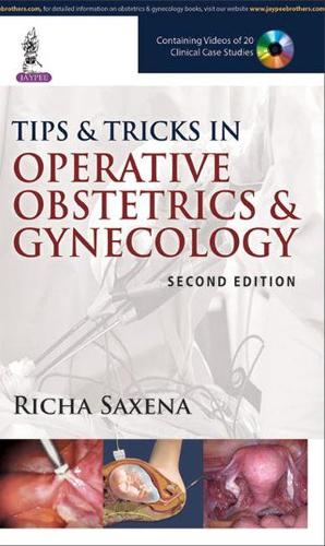 Паперова книга «Tips & Tricks in Operative Obstetrics & Gynecology», автор Річа Саксена - фото №1