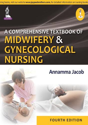 Бумажная книга «A Comprehensive Textbook of Midwifery and Gynecological Nursing», автор Аннамма Джейкоб - фото №1