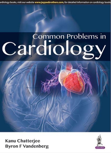 Бумажная книга «Common Problems in Cardiology», авторов Байрон Ф Ванденберг, Кану Чаттерджи - фото №1
