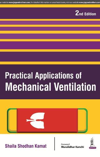Бумажная книга «Practical Applications of Mechanical Ventilation», автор Шайла Шодхан Камат - фото №1