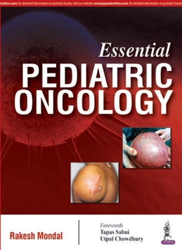 Паперова книга «Essential Pediatric Oncology», авторів Ракеш Мондал, Сумантра Саркар - фото №1
