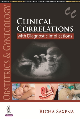 Паперова книга «Obstetrics & Gynecology: Clinical Correlations with Diagnostic Implications», автор Річа Саксена - фото №1