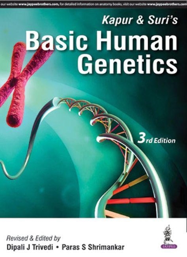Бумажная книга «Kapur & Suri's Basic Human Genetics», авторов Дипали Джей Триведи, Парас Шриманкар - фото №1