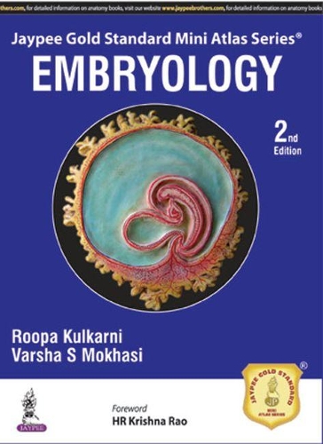 Бумажная книга «Jaypee Gold Standard Mini Atlas Series: Embryology», авторов Рупа Кулкарни, Варша С Мохаси - фото №1