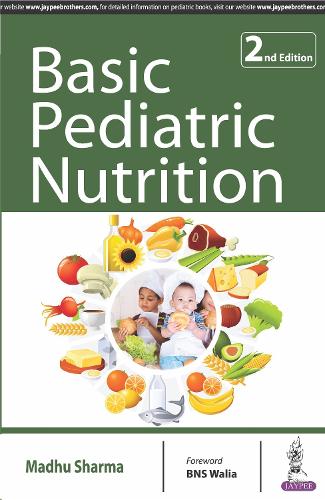 Бумажная книга «Basic Pediatric Nutrition», автор Мадху Шарма - фото №1