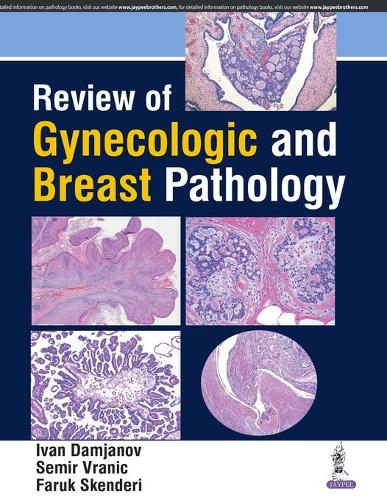 Паперова книга «Review of Gynecologic and Breast Pathology», авторів Фарук Скендері, Іван Дам'янов, Семір Враніч - фото №1