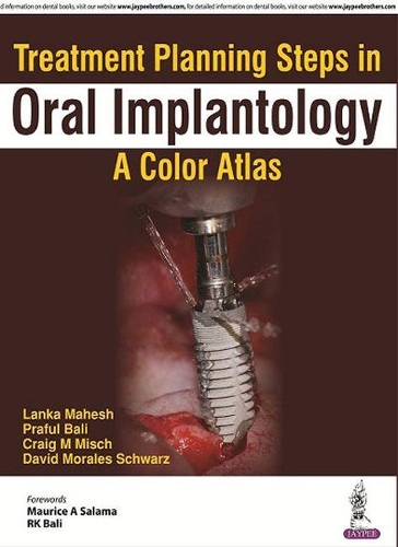 Бумажная книга «Treatment Planning Steps in Oral Implantology: A Color Atlas», авторов Крейг М. Миш, Дэвид Моралес Шварц, Ланка Махеш, Прафул Бали - фото №1