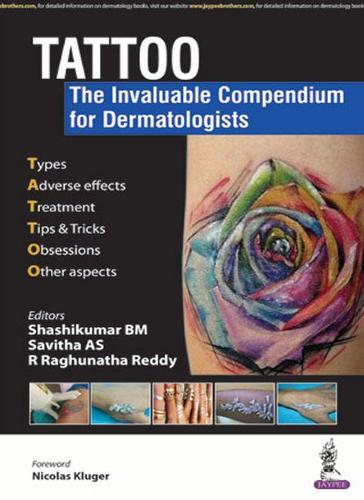 Паперова книга «TATTOO - The Invaluable Compendium for Dermatologists», авторів А. С. Савіта, Р. Рагхунатха Редді, Шашікумар Б. М. - фото №1