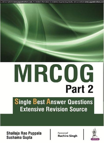 Бумажная книга «MRCOG Part 2: Single Best Answer Questions», авторов Шайладжа Рао Пуппала, Сушама Гупта - фото №1