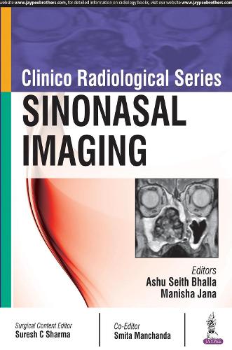 Паперова книга «Clinico Radiological Series: Sinonasal Imaging», авторів Ашу Сейт Бхалла, Маніша Джана - фото №1