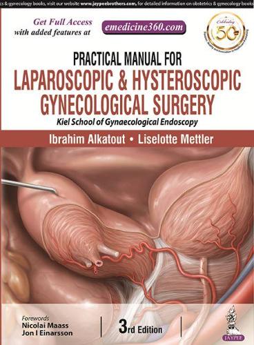 Бумажная книга «Practical Manual for Laparoscopic & Hysteroscopic Gynecological Surgery», авторов Ибрагим Алкатут, Лизелотта Меттлер - фото №1