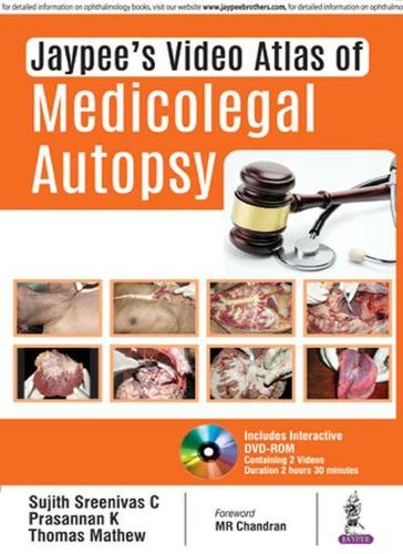 Бумажная книга «Jaypee’s Video Atlas of Medicolegal Autopsy», авторов Прасаннан К, Сринивас Суджит К, Томас Мэтью - фото №1