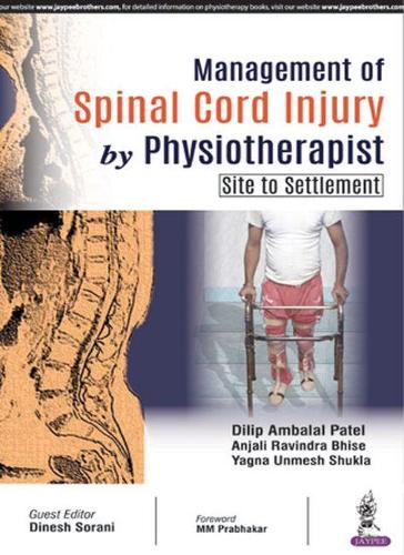 Паперова книга «Management of Spinal Cord Injury by Physiotherapist (Site to Settlement)», авторів Амбалал Діліп Патель, Равіндра Анджалі Бхісе, Унмеш Ягна Шукла - фото №1
