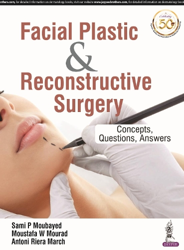 Бумажная книга «Facial Plastic & Reconstructive Surgery: Concepts, Questions, Answers», авторов Антонио Риера Марч, Мустафа В Мурад, Сами П Мубайед - фото №1