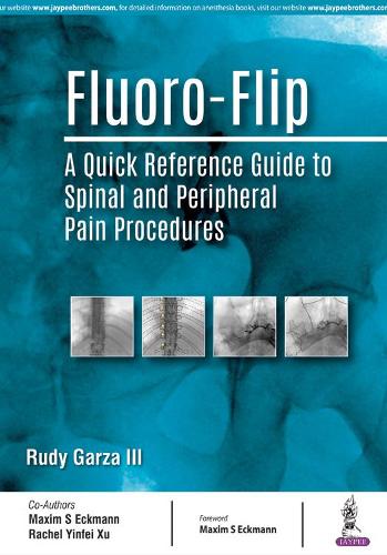 Бумажная книга «Fluoro-Flip: A Quick Reference Guide to Spinal and Peripheral Pain Procedures», автор Руди Гарза - фото №1