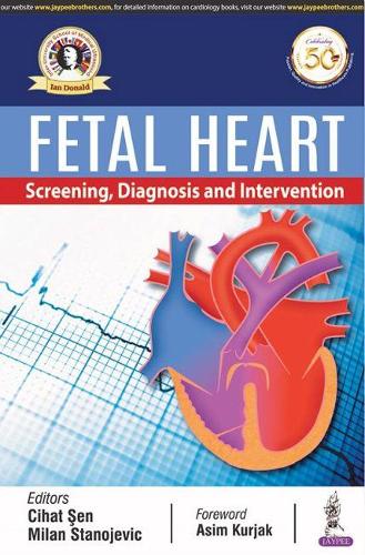 Бумажная книга «Fetal Heart: Screening, Diagnosis & Intervention», авторов Джихат Сен, Милан Стеноевич - фото №1