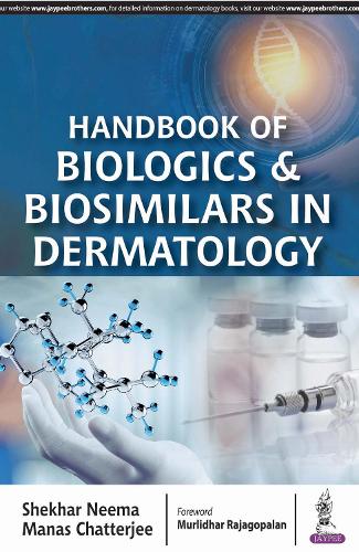 Бумажная книга «Handbook of Biologics & Biosimilars in Dermatology», авторов Манас Чаттерджи, Шекхар Нима - фото №1