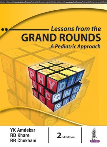 Бумажная книга «Lessons from the Grand Rounds: A Pediatric Approach», авторов РД Кхаре, РР Чохани, YK Amdekar - фото №1