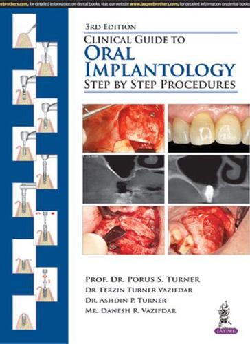 Бумажная книга «Clinical Guide to Oral Implantology: Step by Step Procedures», авторов Ашдин П Тернер, Данеш Р Вазифдар, Ферзин Тернер Вазифдар, Порус С Тернер - фото №1