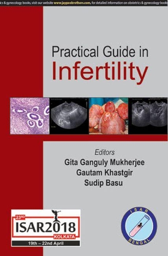 Бумажная книга «Practical Guide in Infertility», авторов Гаутам Кхастгир, Гита Гангули Мукерджи, Судип Басу - фото №1
