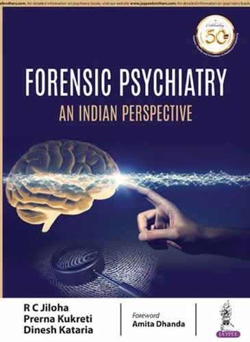 Бумажная книга «Forensic Psychiatry: An Indian Perspective», авторов Динеш Катария, Прерна Кукрети, РК Джилоха - фото №1