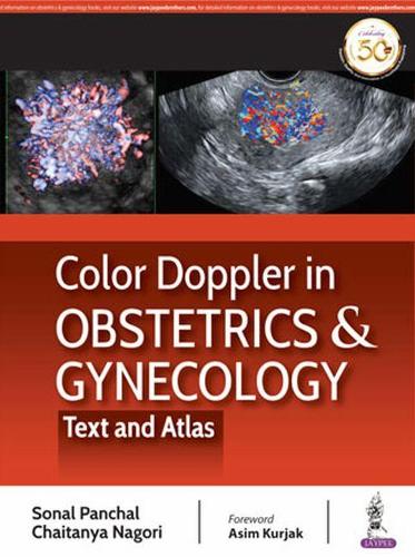 Паперова книга «Color Doppler in Obstetrics & Gynecology: Text & Atlas», авторів Чайтанья Наґорі, Сонал Панчал - фото №1