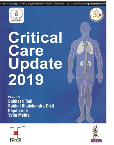 Бумажная книга «Critical Care Update 2019», авторов Капил Зирпе, Субхал Бхалчандра Диксит, Субхаш Тоди, Ятин Мехта - фото №1
