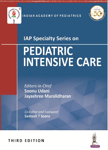 Паперова книга «IAP Specialty Series on Pediatric Intensive Care», авторів Джаяшрі Муралідхаран, Сантош Ті Соанс, Сун Удані - фото №1