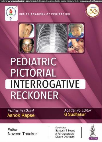 Паперова книга «Pediatric Pictorial Interrogative Reckoner», авторів Ашок Капсе, Г Судхакар, Навін Такер - фото №1