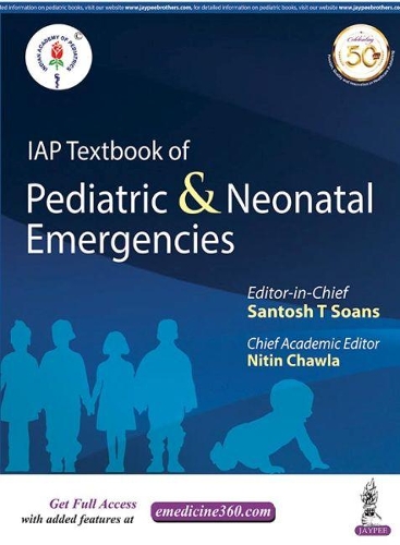 Паперова книга «IAP Textbook of Pediatric & Neonatal Emergencies», авторів Нітін Чавла, Сантош Ті Соанс - фото №1