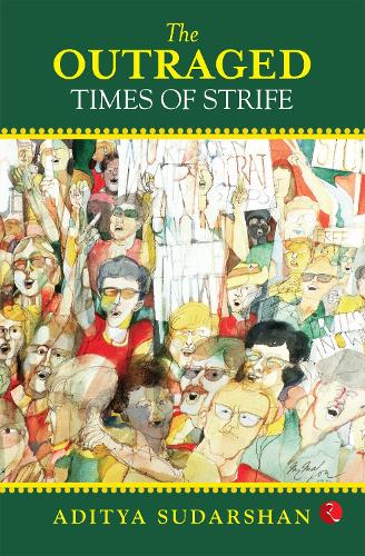 Paper book «The Outraged: Times of Strife», author Aditya Sudarshan - фото №1