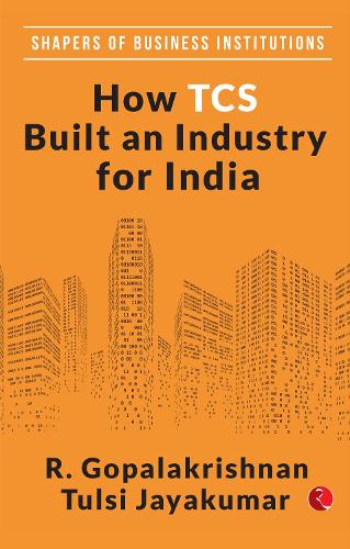 Paper book «How TCS Built An Industry For India», author R Gopalakrishnan - фото №1