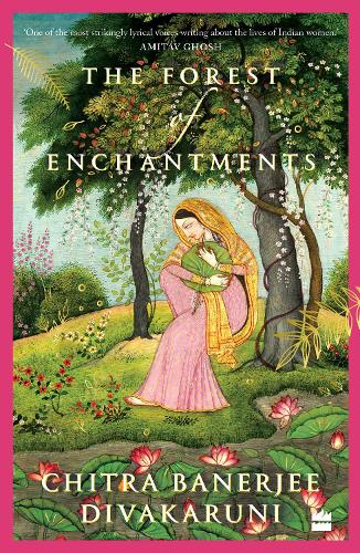 Бумажная книга «The Forest of Enchantments», автор Читра Банерджи Дивакаруни - фото №1