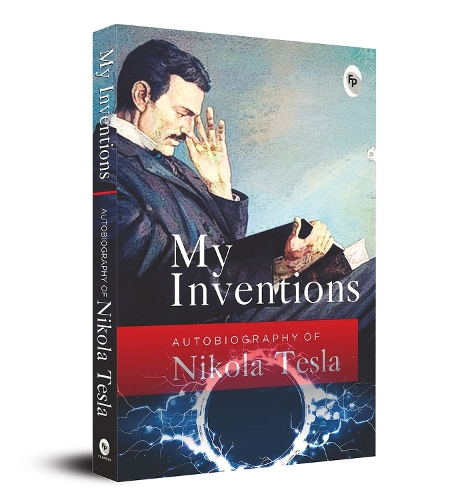 Paper book «My Inventions, Autobiography of Nikola Tesla», author Nikola Tesla - фото №1