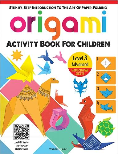 Бумажная книга «Origami: Step-By-Step Introduction to the Art of Paper-Folding: Level 3: Advanced», автор Уондер Хаус Букс - фото №1
