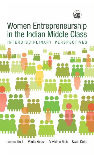 Бумажная книга «Women Entrepreneurship in the Indian Middle Class:: Interdisciplinary Perspectives», авторов Джимол Унни, Ванита Ядав - фото №1