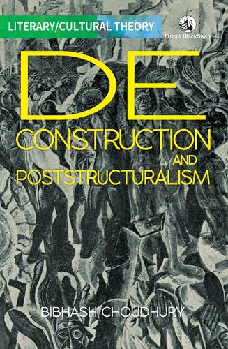 Паперова книга «Deconstruction and Poststructuralism», автор Бібхаш Чаудхурі - фото №1