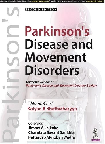 Паперова книга «Parkinson's Disease and Movement Disorders», авторів Чарулата Савант Санхла, Джиммі А. Лалкака, Кальян Б. Бхаттачарія, Петтарусп Мурзбан Вадіа - фото №1