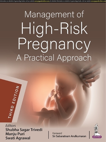 Паперова книга «Management of High-Risk Pregnancy: A Practical Approach», авторів Манджу Пурі, Шубха Сагар Тріведі, Сваті Агравал - фото №1