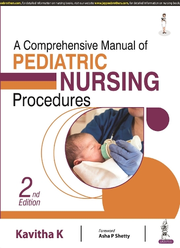 Бумажная книга «A Comprehensive Manual of Pediatric Nursing Procedures», автор Кавита К. - фото №1
