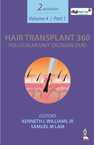 Бумажная книга «Hair Transplant 360: Follicular Unit Excision (FUE): Volume 4: Two Part Set», авторов Кеннет Л. Уильямс мл., Сэмюэл М. Лэм - фото №1