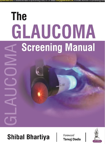 Бумажная книга «The Glaucoma Screening Manual», автор Шибал Бхартия - фото №1