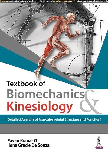 Бумажная книга «Textbook of Biomechanics & Kinesiology: Detailed Analysis of Musculoskeletal Structure and Function)», авторов Илона Грейси Де Соуза, Паван Кумар Джи - фото №1