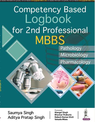 Бумажная книга «Competency Based Logbook for 2nd Professional MBBS», авторов Адитья Пратап Сингх, Саумья Сингх - фото №1