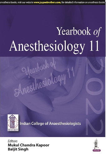 Бумажная книга «Yearbook of Anesthesiology - 11», авторов Балджит Сингх, Мукул Чандра Капур - фото №1