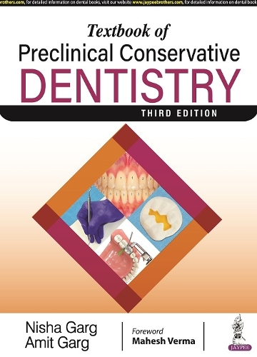 Паперова книга «Textbook of Preclinical Conservative Dentistry», авторів Аміт Гарг, Ніша Гарг - фото №1