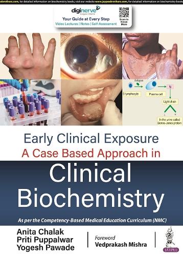 Паперова книга «Early Clinical Exposure: A Case Based Approach in Clinical Biochemistry», авторів Аніта Чалак (Кейл), Пріті Пуппалвар, Йоґеш Паваде - фото №1
