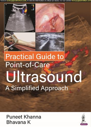 Бумажная книга «Practical Guide to Point-of-Care Ultrasound: A Simplified Approach», авторов Бхавана К, Пунит Кханна - фото №1