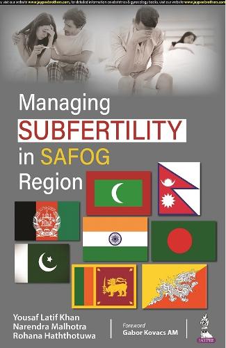 [object Object] «Managing Subfertility in SAFOG Region», авторов Нарендра Мальхотра, Рохана Хатхотува, Юсаф Латиф Хан - фото №1