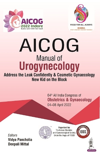 Паперова книга «AICOG Manual of Urogynecology», авторів Діпалі Міттал, Відья Панчолія - фото №1